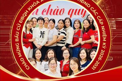 TUYÊN TRUYỀN BẦU CỬ ĐẠI HỘI ĐẠI BIỂU QUỐC HỘI KHÓA XVI VÀ ĐẠI BIỂU HỘI ĐỒNG NHÂN DÂN CÁC CẤP NHIỆM KỲ 2026 – 2031